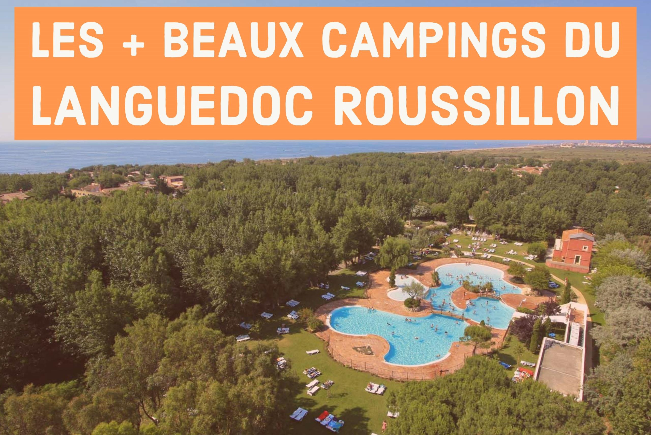 Les plus beaux campings du Languedoc Roussillon Camping Street View