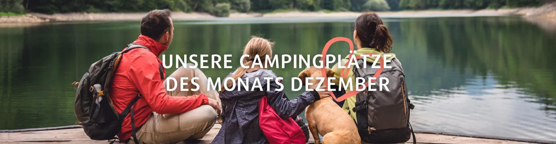 Unsere Campingplätze des Monats - CampingDirect