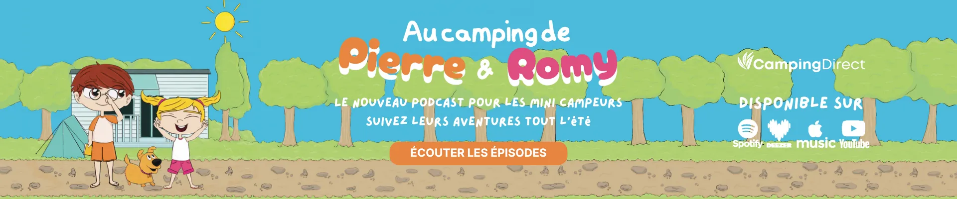 Podcast Pierre&Romy - Camping Direct