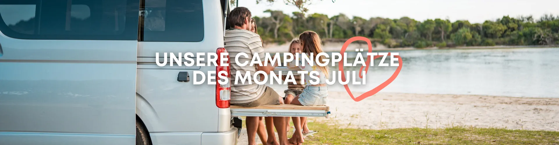 Unsere Campingplätze des Monats - CampingDirect