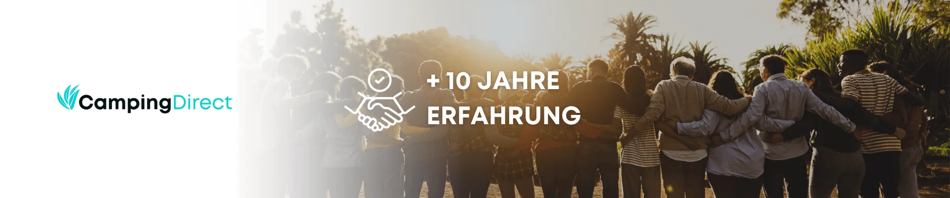 Mehr als 10 Jahre Erfahrung - CampingDirect