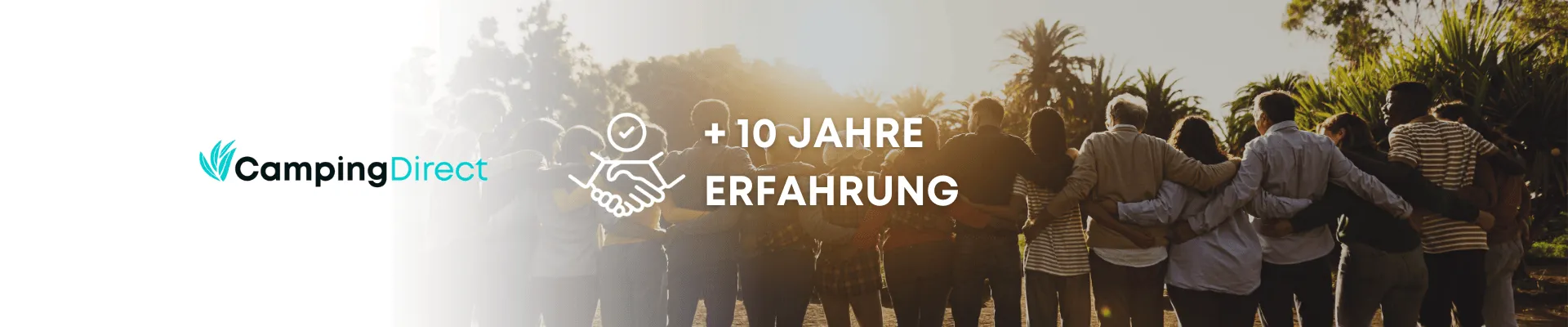 Mehr als 10 Jahre Erfahrung - CampingDirect