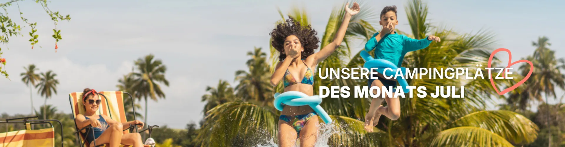 Unsere Campingplätze des Monats - CampingDirect