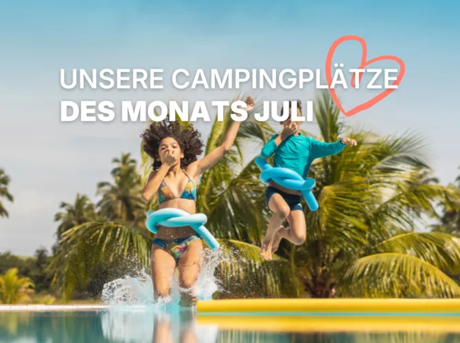 Campingplätze des Monats  - CampingDirect