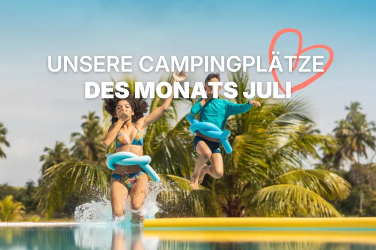 <p>Die Campingplätze des Monats</p> - CampingDirect