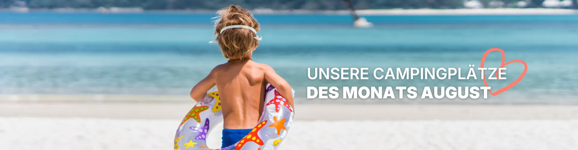 Unsere Campingplätze des Monats - CampingDirect