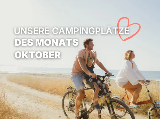 Campingplätze des Monats  - CampingDirect