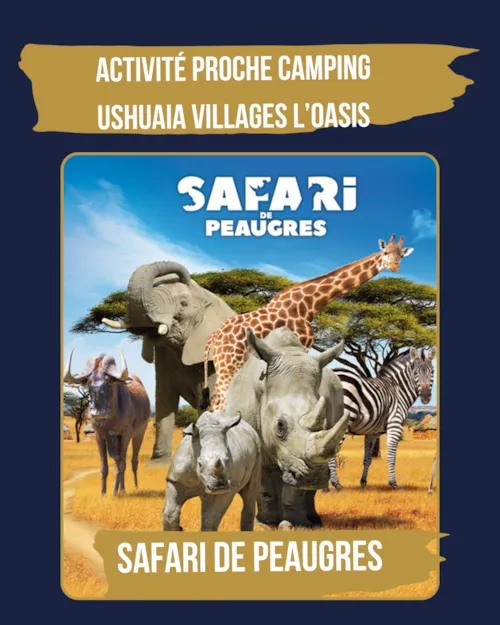 Huuraccommodatie(s) - Accommodatiepakket + Safari Peaugres - image n°1 - Ushuaïa Villages - Camping l'Oasis *****