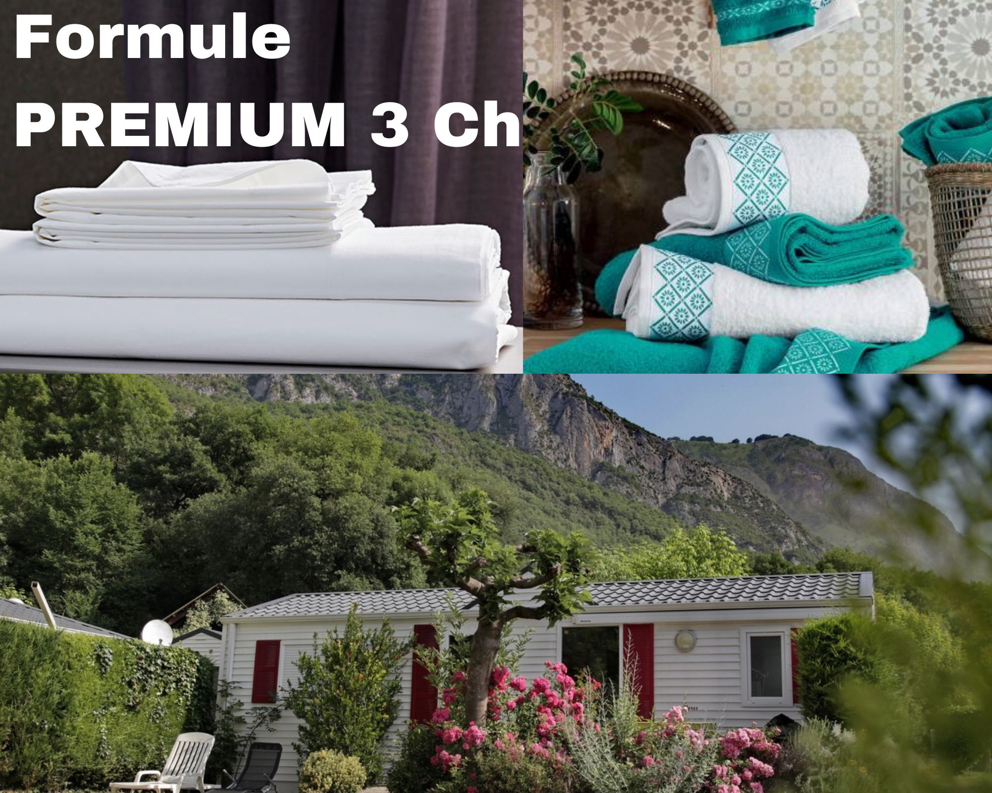 Formule PREMIUM - Mobile-home 3 chambres = +draps + serviettes +ménage